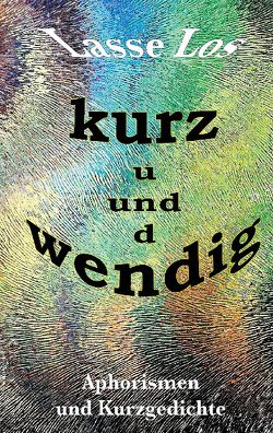 Kurz und wendig von Los,  Lasse