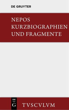 Kurzbiographien und Fragmente von Nepos,  Cornelius