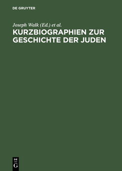 Kurzbiographien zur Geschichte der Juden von Leo Baeck Institute, Walk,  Joseph