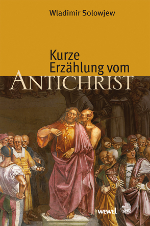 Kurze Erzählung vom Antichrist von Solowjew,  Wladimir