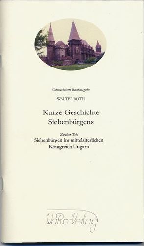 Kurze Geschichte Siebenbürgens, Band 2 von Roth,  Walter