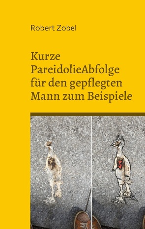 Kurze PareidolieAbfolge für den gepflegten Mann zum Beispiele von Zobel,  Robert