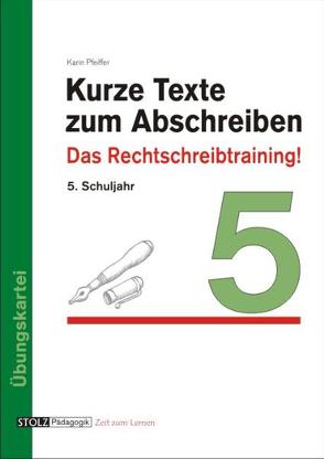 Kurze Texte zum Abschreiben von Pfeiffer,  Karin