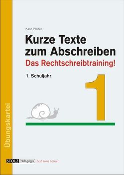 Kurze Texte zum Abschreiben von Pfeiffer,  Karin