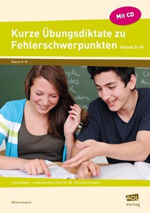 Kurze Übungsdiktate zu Fehlerschwerpunkten Kl.8-10 von Angioni,  Milena