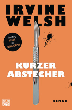 Kurzer Abstecher von Glietsch,  Stephan, Welsh,  Irvine