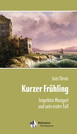 Kurzer Frühling von Strutz,  Joze