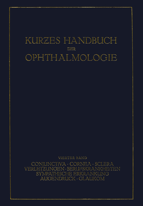 Kurzes Handbuch der Ophthalmologie von Brückner,  A., Schieck,  F.