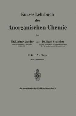 Kurzes Lehrbuch der Anorganischen Chemie von Jander,  Gerhart, Spandau,  Hans