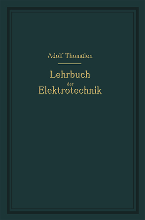 Kurzes Lehrbuch der Elektrotechnik von Thomälen,  Adolf