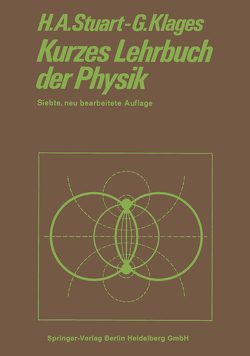 Kurzes Lehrbuch der Physik von Klages,  Gerhard, Stuart,  Herbert Arthur