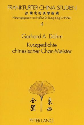 Kurzgedichte chinesischer Chan-Meister von Döhrn,  Gerhard