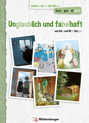 kurz/gut/silbiert – Band 3: Unglaublich und fabelhaft von Herges,  Kalle, Herges,  Nicki, König,  Benjamin