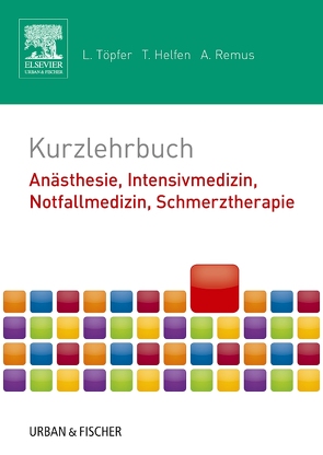 Kurzlehrbuch Anästhesie, Intensivmedizin, Notfallmedizin, Schmerztherapie von Dangl,  Stefan, Vesenbeckh,  Silvan