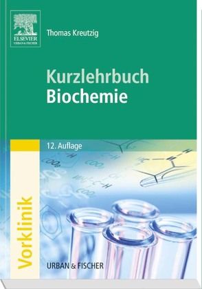 Kurzlehrbuch Biochemie von Kreutzig,  Thomas