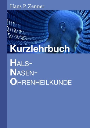 Kurzlehrbuch HNO-Heilkunde von Zenner ,  Hans-Peter