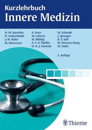 Kurzlehrbuch Innere Medizin von Baenkler,  Hanns-Wolf, Goldschmidt,  Hartmut, Hahn,  Johannes-Martin, Hinterseer,  Martin, Knez,  Andreas