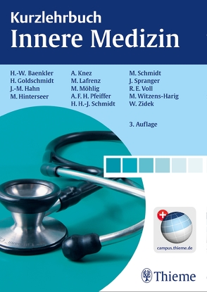 Kurzlehrbuch Innere Medizin von Baenkler,  Hanns-Wolf, Goldschmidt,  Hartmut, Hahn,  Johannes-Martin, Hinterseer,  Martin, Knez,  Andreas