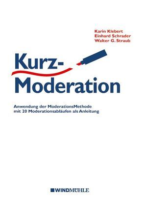 KurzModeration von Klebert,  Karin, Schrader,  Einhard, Straub,  Walter G