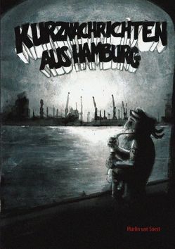 Kurznachrichten aus Hamburg von Soest,  Marlin van