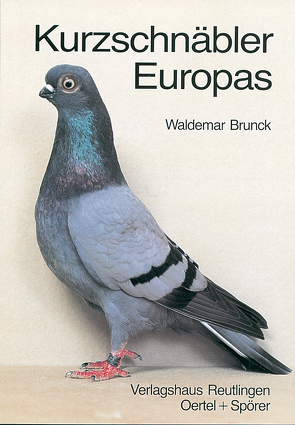 Kurzschnäbler Europas von Brunck,  Waldemar, Dmitritschenko,  A, Drienjovsky,  V, Frank,  E., Girdziunas,  K