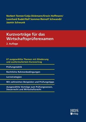 Kurzvorträge für das Wirtschaftsprüferexamen von Dickmann,  Catja, Hoffmann,  Erwin, Rudel,  Leonhard, Schwandt,  Reinolf, Schwunk,  Jasmin, Sommer,  Ralf, Tonner,  Norbert