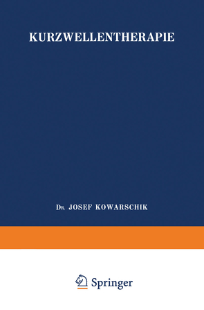 Kurzwellentherapie von Kowarschik,  Josef