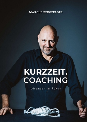 Kurzzeit.Coaching von Bergfelder,  Marcus