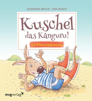 Kuschel das Känguru von Brosche,  Heidemarie, Moskito,  Jana