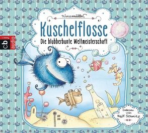 Kuschelflosse – Die blubberbunte Weltmeisterschaft von Müller,  Nina, Schmitz,  Ralf