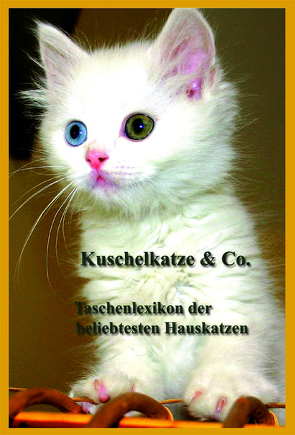 Kuschelkatze & Co. von König,  Gerd Elmar