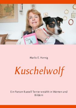 Kuschelwolf von Hornig,  Marlis E.