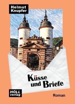 Küsse und Briefe von Knupfer,  Helmut