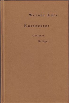 Kussnester von Lutz,  Werner