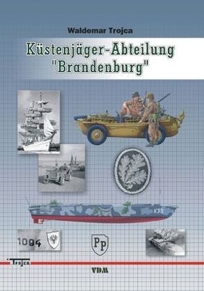 Küstenjäger-Abteilung „Brandenburg“ von Trojca,  Waldemar