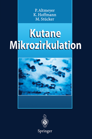 Kutane Mikrozirkulation von Altmeyer,  Peter, Hoffmann,  Klaus, Stücker,  Markus