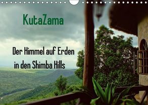 KutaZama. Der Himmel auf Erden in den Shimba Hills (Wandkalender 2018 DIN A4 quer) von Michel,  Susan