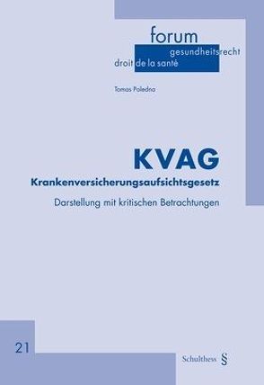 KVAG Krankenversicherungsaufsichtsgesetz von Poledna,  Tomas