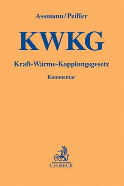 Kraft-Wärme-Kopplungsgesetz von Assmann,  Lukas, Doderer,  Hannes, Groneberg,  Simon, Krönke,  Christoph, Lohmann,  Oliver, Peiffer,  Max, Schäfer-Stradowsky,  Simon