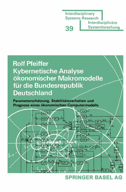 Kybernetische Analyse ökonomischer Makromodelle für die Bundesrepublik Deutschland von PFEIFFER