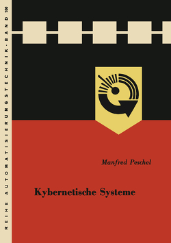 Kybernetische Systeme von Peschel,  Manfred