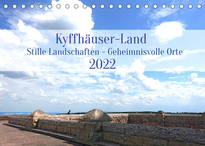 Kyffhäuser-Land Stille Landschaften – Geheimnisvolle Orte (Tischkalender 2022 DIN A5 quer) von Maria Kessler,  Petra