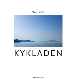 Kykladen von Pichler,  Klaus