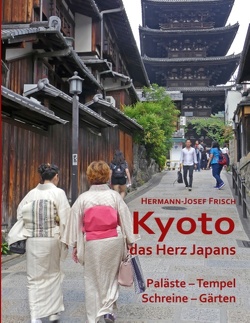 Kyoto das Herz Japans von Frisch,  Hermann-Josef