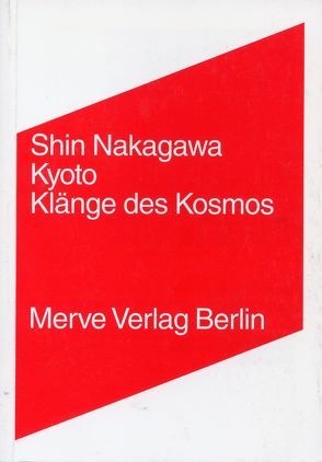 Kyoto – Klänge des Kosmos von Mangold,  Sabine, Nakagawa,  Shin, Suzuki,  Nanaé