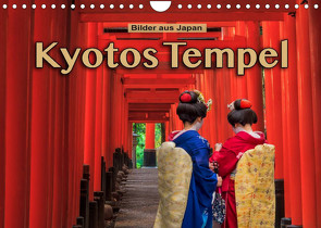 Kyotos Tempel – Bilder aus Japan (Wandkalender 2022 DIN A4 quer) von Pappon,  Stefanie