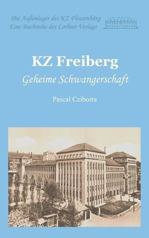 KZ Freiberg von Cziborra,  Pascal