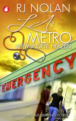 L.A. Metro – Verwundete Herzen von Nolan,  RJ