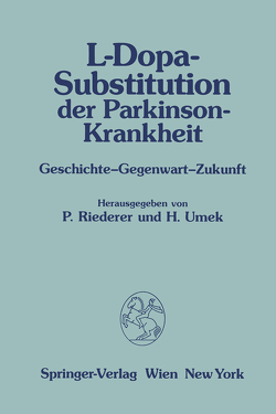 L-Dopa-Substitution der Parkinson-Krankheit von Riederer,  P., Umek,  Helga