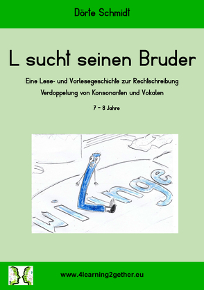 L sucht seinen Bruder von Schmidt,  Dörte